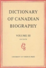 Image for Dictionary of Canadian Biography / Dictionaire Biographique du Canada : Volume III, 1741 -1770