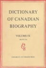 Image for Dictionary of Canadian Biography / Dictionaire Biographique du Canada : Volume IX, 1861 - 1870
