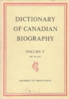 Image for Dictionary of Canadian Biography / Dictionaire Biographique du Canada : Volume V, 1801 - 1820