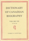 Image for Dictionary of Canadian Biography / Dictionaire Biographique du Canada : Volume VIII, 1851 - 1860