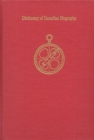 Image for Dictionary of Canadian Biography / Dictionaire Biographique du Canada