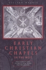 Image for Early Christian Chapels in the West