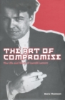Image for The Art of Compromise : The Life and Work of Leonid Leonov, 1899-1994