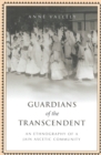 Image for Guardians of the Transcendent : An Ethnography of a Jain Ascetic Community