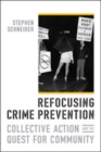 Image for Refocusing Crime Prevention : Collective Action and the Quest for Community
