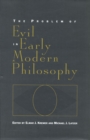Image for The Problem of Evil in Early Modern Philosophy