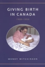 Image for Giving Birth in Canada, 1900-1950