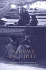 Image for Widows in white  : migration and the transformation of rural women, Sicily, 1880-1928