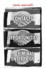 Image for Contacts, Opportunities, and Criminal Enterprise