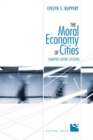 Image for The Moral Economy of Cities : Shaping Good Citizens