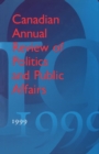 Image for Canadian Annual Review of Politics and Public Affairs 1999