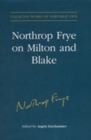 Image for Northrop Frye on Milton and Blake