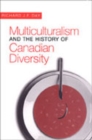 Image for Multiculturalism and the History of Canadian Diversity