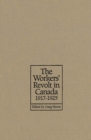 Image for The Workers&#39; Revolt in Canada, 1917-1925