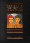 Image for Writing a Politics of Perception