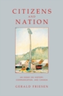 Image for Citizens and Nation : An Essay on History, Communication, and Canada