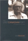 Image for The Last Canadian Poet : An Essay on Al Purdy