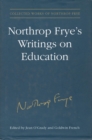 Image for Northrop Frye&#39;s Writings on Education