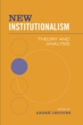 Image for New Institutionalism : Theory and Analysis