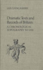 Image for Dramatic Texts and Records of Britain
