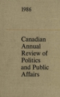 Image for Canadian Annual Review of Politics and Public Affairs 1986