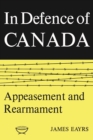 Image for In Defence of Canada Volume II : Appeasement and Rearmament