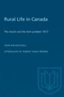 Image for Rural Life in Canada : The Church and the Farm Problem, 1913