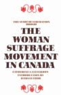 Image for The Woman Suffrage Movement in Canada