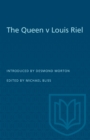 Image for The Queen v Louis Riel