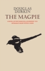 Image for The Magpie : A Novel of Post-War Disillusionment 1923