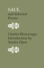 Image for Saul and Selected Poems : including excerpts from Jephthah&#39;s Daughter and Jezebel: A Poem in Three Cantos