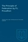 Image for The Principle of Federation by P.J. Proudhon