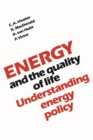 Image for Energy and the Quality of Life : Understanding Energy Policy