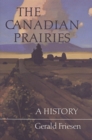 Image for The Canadian Prairies : A History