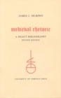 Image for Medieval Rhetoric : A Select Bibliography
