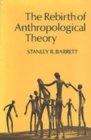 Image for The Rebirth of Anthropological Theory