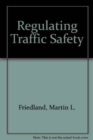 Image for Regulating Traffic Safety
