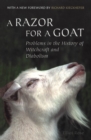 Image for A Razor for a Goat : Problems in the History of Witchcraft and Diabolism