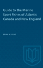 Image for Guide to the Marine Sport Fishes of Atlantic Canada and New England