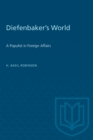 Image for Diefenbaker&#39;s World : A Populist in Foreign Affairs