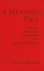 Image for A Measured Pace : Toward a Philosophical Understanding of the Arts of Dance