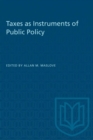 Image for Taxes as Instruments of Public Policy