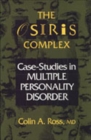 Image for The Osiris Complex : Case Studies in Multiple Personality Disorder