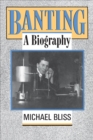 Image for Banting : A Biography