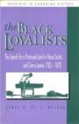Image for The Black Loyalists : The Search for a Promised Land in Nova Scotia and Sierra Leone, 1783-1870