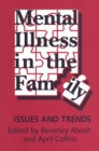 Image for Mental Illness in the Family : Issues and Trends