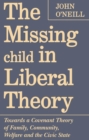 Image for The Missing Child in Liberal Theory