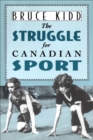 Image for The Struggle for Canadian Sport