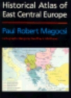 Image for Historical Atlas of East Central Europe