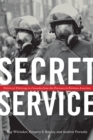 Image for Secret service  : political policing in Canada from the Fenians to fortress America